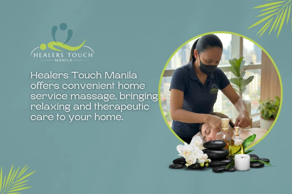 Trusted Wellness Care in Manila for Home Service Massage.