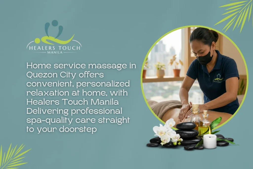 Relaxing home massage in Quezon City by Healers Touch Manila for personalized spa-quality care.