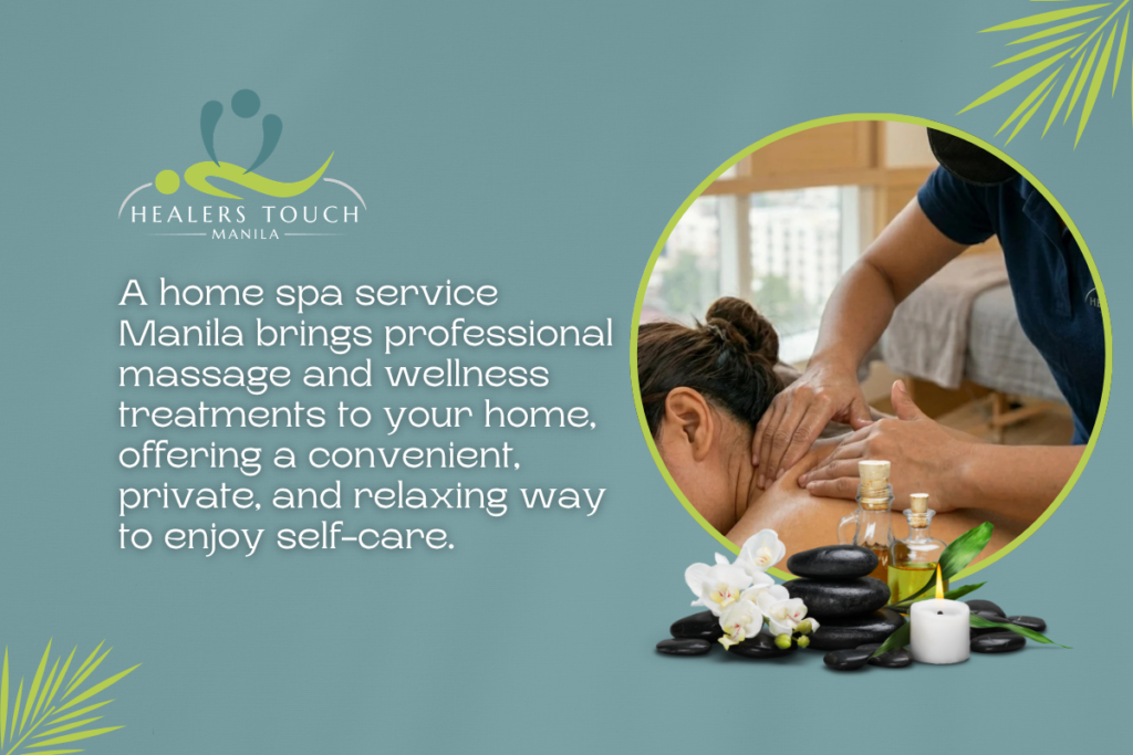home spa service Manila - Healers Touch Manila
